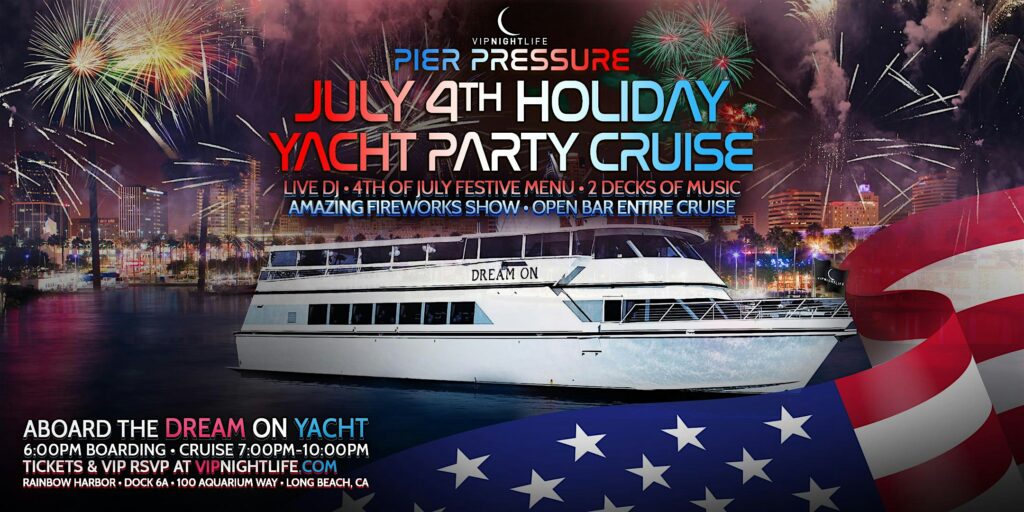 Long Beach 4th of July Pier Pressure Red, White, and Fireworks Party Cruise