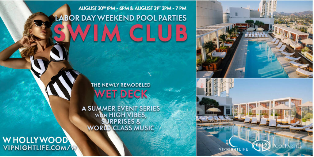 W Hollywood Swim Club | LA Labor Day Saturday Rooftop Pool Party